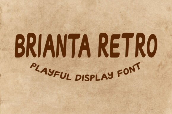 Brianta Retro: Injecting Playful Energy into Modern Design Projects