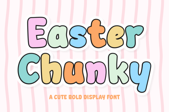 Easter Chunky: A Practical Guide to Using This Cheerful Display Font Effectively