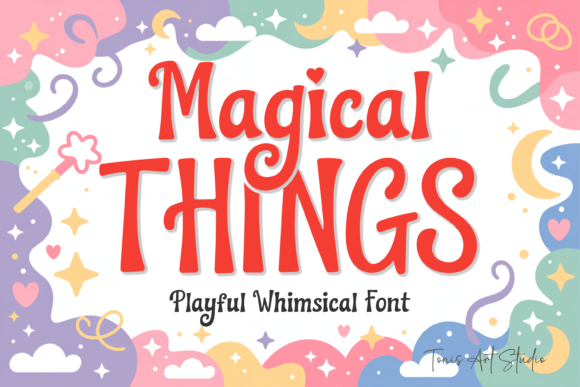 Magical Things: Bringing Whimsy and Warmth to Creative Projects