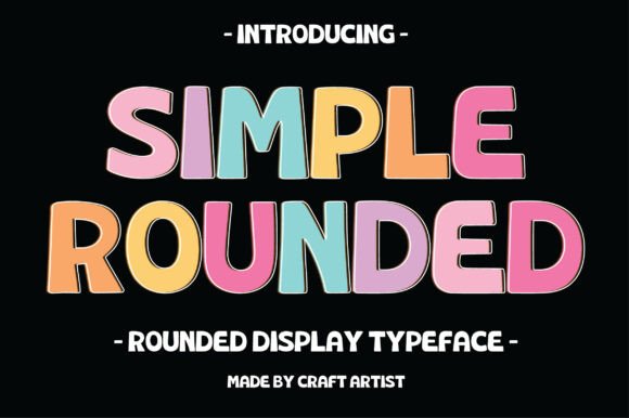 Simple Rounded: Bringing Warmth and Clarity to Modern Design