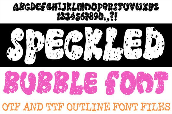 Speckled Bubble: Where Playful Typography Meets Raw Grit